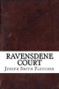 Ravensdene Court (Paperback) - Joseph Smith Fletcher Photo