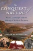 The Conquest of Nature - Water, Landscape and the Making of Modern Germany (Hardcover, New edition) - David Blackbourn Photo