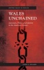 Wales Unchained - Literature, Politics and Identity in the American Century (Paperback) - Daniel G Williams Photo