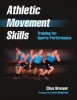 Athletic Movement Skills - Training for Sports Performance (Paperback) - Clive Brewer Photo