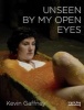 Unseen by My Open Eyes (Paperback) -  Photo