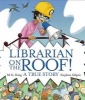 Librarian on the Roof! - A True Story (Hardcover) - M G King Photo