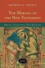 The Making of the New Testament - Origin, Collection, Text and Canon (Paperback, 2nd Revised edition) - Arthur G Patzia Photo