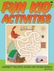 Fun Kid Activities - Connect the Dots, Mazes and Word Search (Paperback) - Rick R Todd Photo