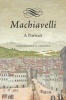 Machiavelli (Hardcover) - Christopher Celenza Photo