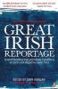 Great Irish Reportage (Paperback) - John Horgan Photo