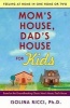 Mom's House, Dad's House for Kids (Paperback) - Isolina Ricci Photo