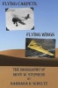 Flying Carpets, Flying Wings (Hardcover) - Barbara Schultz Photo