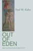 Out of Eden - Adam and Eve and the Problem of Evil (Paperback) - Paul W Kahn Photo