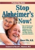 Stop Alzheimer's Now, Second Edition (Paperback, 2nd) - Bruce Fife Photo