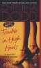 Trouble in High Heels (Paperback) - Christina Dodd Photo