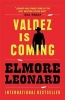 Valdez is Coming (Paperback, New ed) - Elmore Leonard Photo