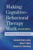 Making Cognitive-Behavioral Therapy Work - Clinical Process for New Practitioners (Hardcover, 2nd Revised edition) - Deborah Roth Ledley Photo