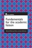 Fundamentals for the Academic Liaison (Paperback) - Richard J Moniz Photo