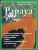 Papaya - The Healing Fruit (Paperback) - Harald W Tietze Photo