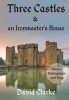 Three Castles and an Ironmaster's House (Paperback) - David Clarke Photo