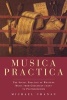 Musica Practica - Social Practice of Western Music from Gregorian Chant to Postmodernism (Paperback) - Michael Chanan Photo