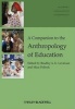 A Companion to the Anthropology of Education (Hardcover) - Bradley A Levinson Photo