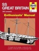 SS Great Britain - An Insight into the Design, Construction and Operation of Brunel's Famous Passenger Ship (Hardcover) - Brian Lavery Photo