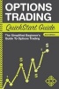 Options Trading - QuickStart Guide - The Simplified Beginner's Guide to Options Trading (Paperback) - Clydebank Finance Photo