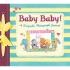 Baby Baby! - A Keepsake Photograph Journal (Hardcover) - Rachel Baines Photo