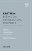 Kritika, Volume 1 - Essays on Intellectual Property (Hardcover) - Peter Drahos Photo