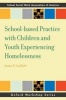 School-Based Practice with Children and Youth Experiencing Homelessness (Paperback) - James Canfield Photo