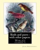 Birds and Poets - With Other Papers. By: : (World's Classic's) (Paperback) - John Burroughs Photo