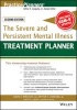 The Severe and Persistent Mental Illness Treatment Planner (Paperback, 2nd Revised edition) - Arthur E Jongsma Photo