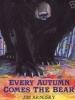 Every Autumn Comes The Bear (Paperback) - Jim Arnosky Photo