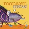 Monster Mess! (Hardcover) - Margery Cuyler Photo