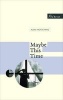 Maybe This Time (Paperback) - Alois Hotschnig Photo