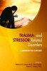 Trauma- and Stressor-Related Disorders - A Handbook for Clinicians (Paperback) - Patricia R Casey Photo