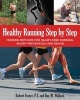 Healthy Running Step by Step - Self-Guided Methods for Injury-Free Running: Training - Technique - Nutrition - Rehab (Paperback) - Roy M Wallack Photo