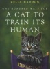 One Hundred Ways for a Cat to Train Its Human (Paperback) - Celia Haddon Photo