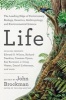 Life - The Leading Edge of Evolutionary Biology, Genetics, Anthropology, and Environmental Science (Paperback) - John Brockman Photo