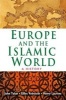 Europe and the Islamic World - A History (Hardcover) - John Victor Tolan Photo