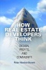 How Real Estate Developers Think - Design, Profits, and Community (Hardcover) - Peter Hendee Brown Photo