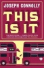 This is it (Paperback) - Joseph Connolly Photo