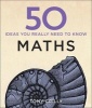 50 Maths Ideas You Really Need to Know (Hardcover) - Tony Crilly Photo