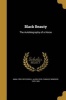 Black Beauty - The Autobiography of a Horse (Paperback) - Anna 1820 1878 Sewell Photo