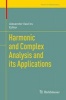 Harmonic and Complex Analysis and its Applications (Hardcover, 2014) - Alexander Vasilev Photo