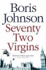 Seventy-Two Virgins (Paperback) - Boris Johnson Photo