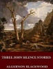 Three John Silence Stories (Paperback) - Algernon Blackwood Photo