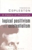 History of Philosophy, Vol 11 - Logical Positivism and Existentialism (Paperback, New edition) - Frederick C Copleston Photo