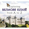 Exploring Biltmore Estate from A to Z (Hardcover) - Chris Kinsley Photo