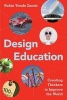 Design Education - Creating Thinkers to Improve the World (Paperback) - Robin Vande Zande Photo