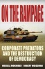 On the Rampage - Corporations Plundering the Global Village (Hardcover, New) - Russell Mokhiber Photo