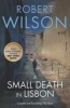 A Small Death in Lisbon (Paperback, 10th Anniversary ed) - Robert Wilson Photo