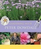 Gardening with  - The Importance of the Natural World (Hardcover) - Peter Dowdall Photo